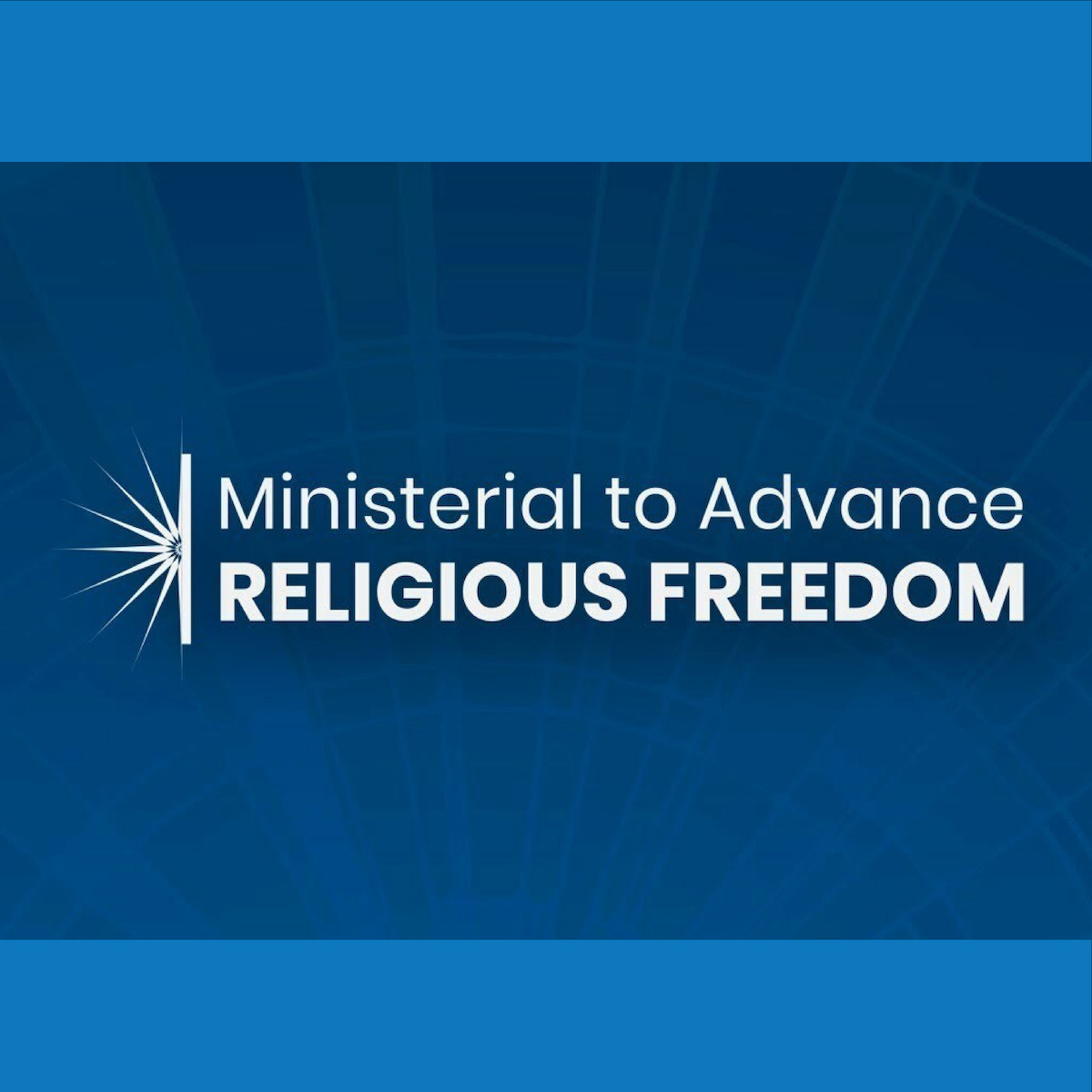 Global Peace Foundation | Ministerial to Advance Religious Freedom