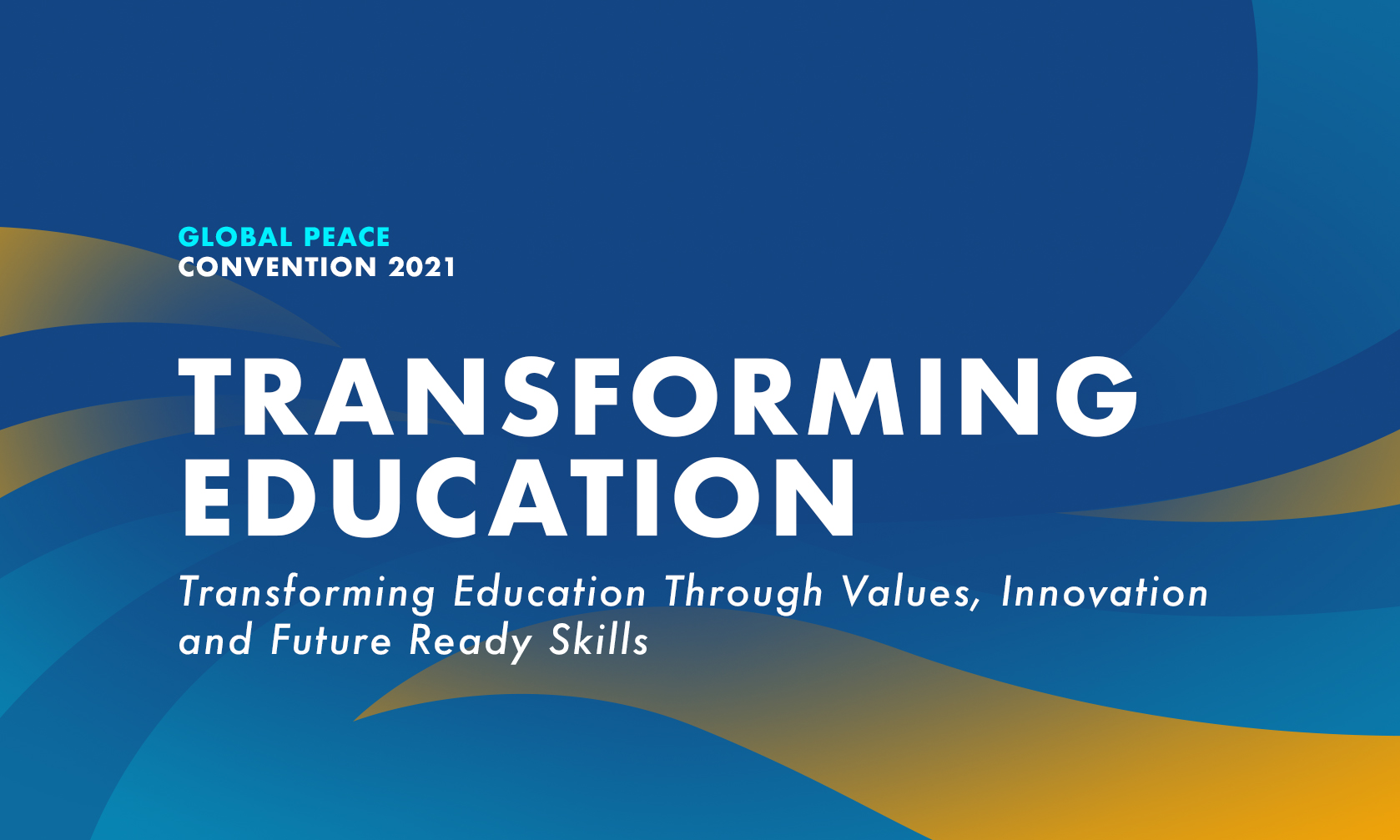 Global Peace Foundation | Global Peace Convention 2021 - Education Track
