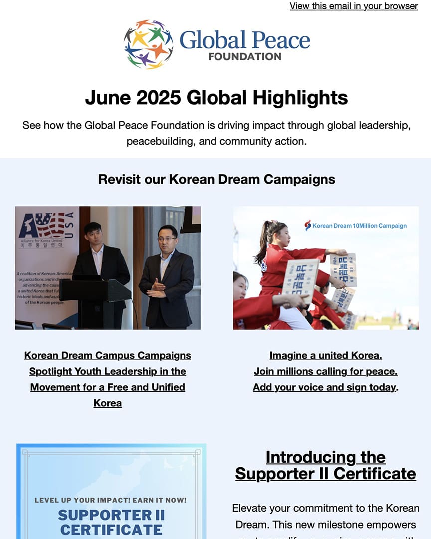 Screenshot of a Global Peace Foundation newsletter featuring June 2025 highlights, Korean Dream campaigns, and an introduction to the Supporter II Certificate.