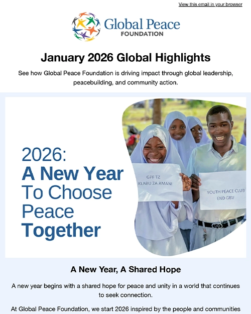 A newsletter page from Global Peace Foundation featuring smiling students holding peace-related signs, with text about choosing peace together in 2026.