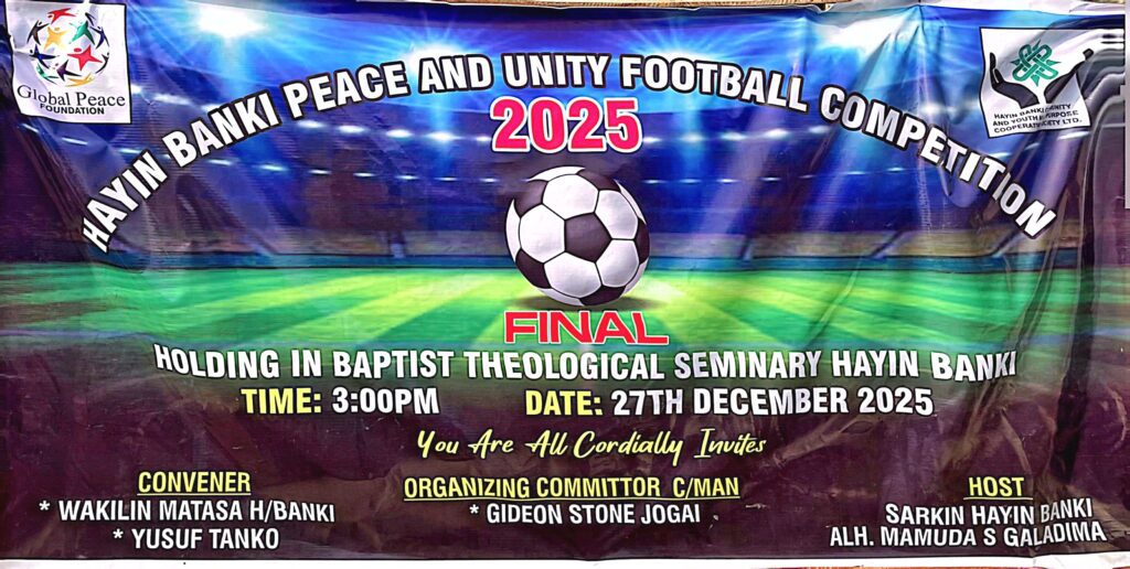 Banner for the Hayin Banki Peace and Unity Football Competition Final 2025, celebrating unity and peace on December 27, 2025, at 3:00 PM at Baptist Theological Seminary, Hayin Banki.